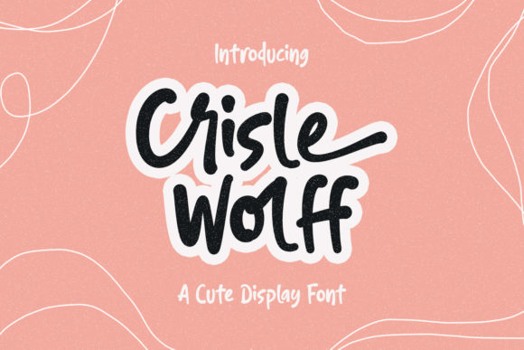 Crisle Wolff: A Delightful Handwritten Typeface for Creative Branding