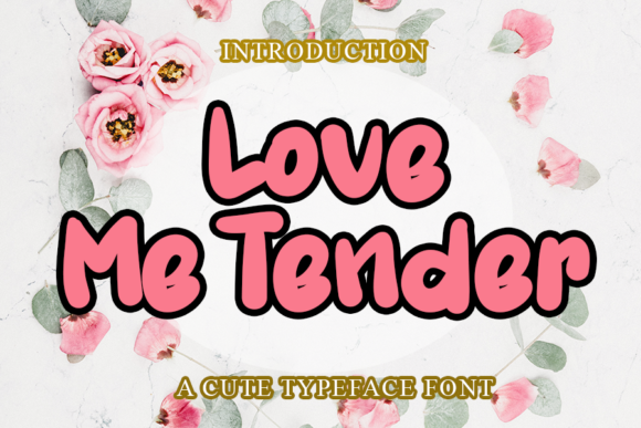 Love Me Tender Font: A Handwritten Typeface for Creative Branding